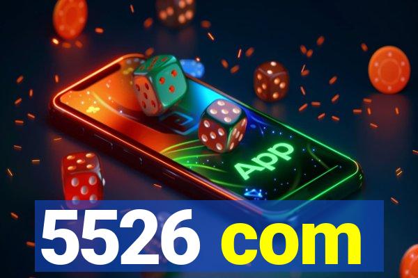 5526 com